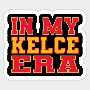 In My Kelce Era for Swiftie Fans Sticker